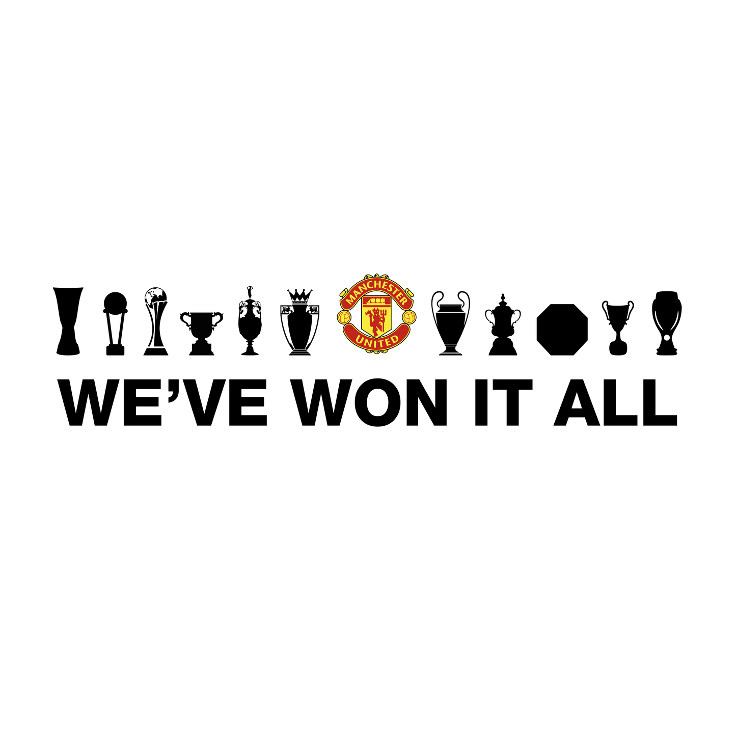 Man Utd "We've Won It All" T-Shirt